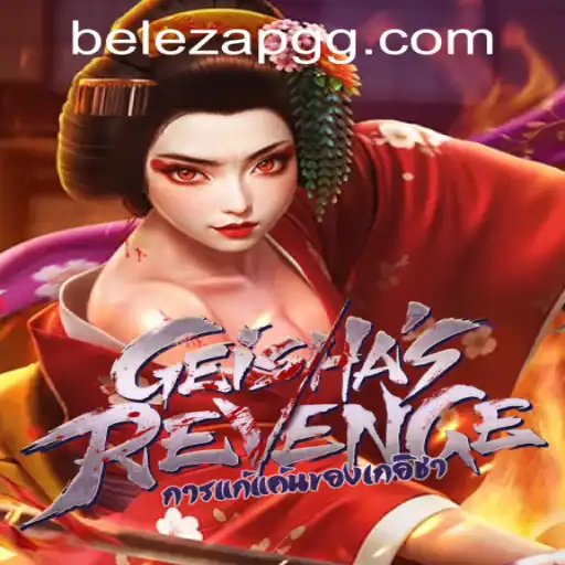 Exploring the Intense World of GeishasRevenge and its Connection to Belezapg PH Login