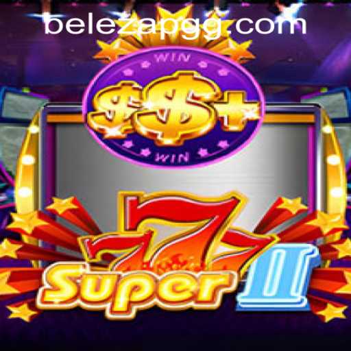 Exploring the Exciting World of Super777II and Belezapg PH Login