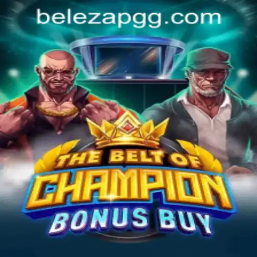 Exploring TheBeltOfChampionBonusBuy: A Thrilling Adventure
